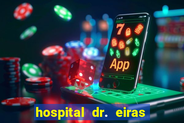 hospital dr. eiras em botafogo